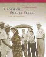 2002 - Crossing Border Street by Peter Jan Honingsberg