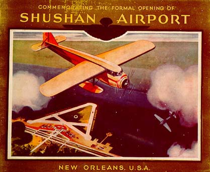 1934 - Shushan Airport opens (now New Orleans Lakefront Airport)